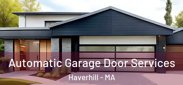  Automatic Garage Door Services Haverhill - MA
