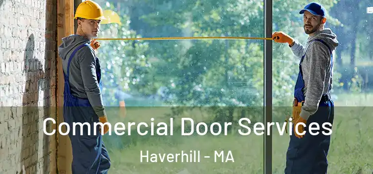 Commercial Door Services Haverhill - MA