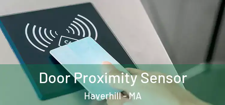 Door Proximity Sensor Haverhill - MA