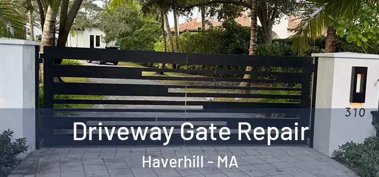 Driveway Gate Repair Haverhill - MA
