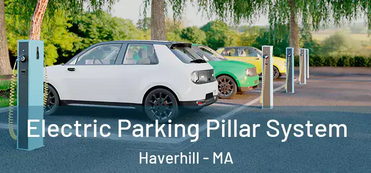 Electric Parking Pillar System Haverhill - MA