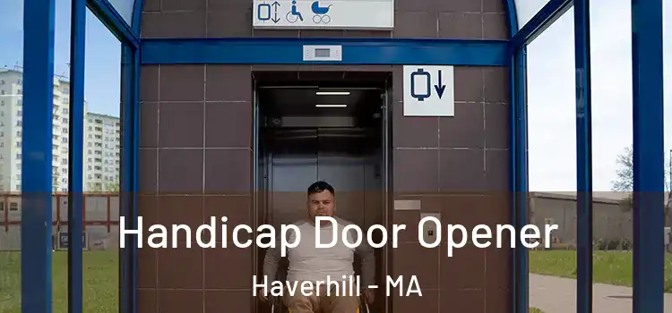 Handicap Door Opener Haverhill - MA