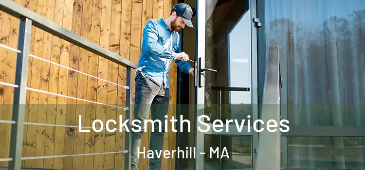  Locksmith Services Haverhill - MA