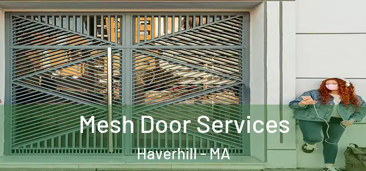 Mesh Door Services Haverhill - MA