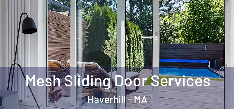Mesh Sliding Door Services Haverhill - MA