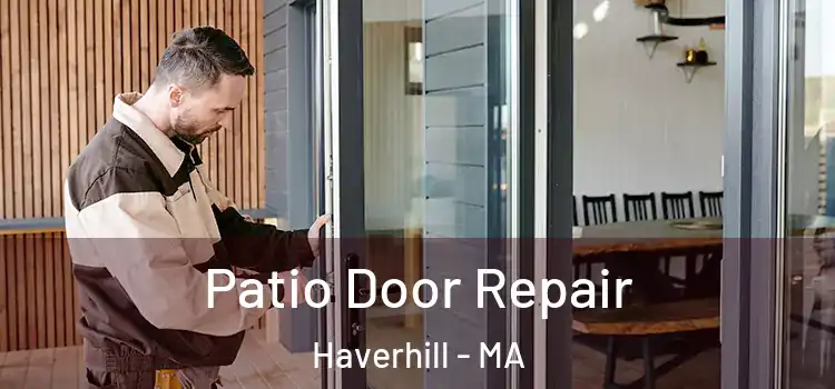 Patio Door Repair Haverhill - MA