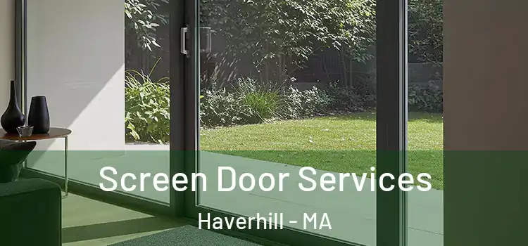 Screen Door Services Haverhill - MA