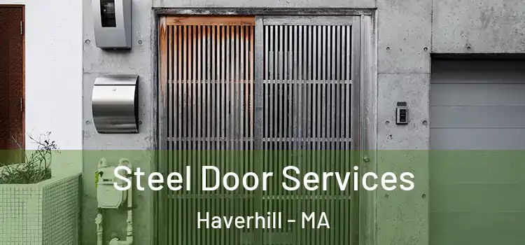 Steel Door Services Haverhill - MA